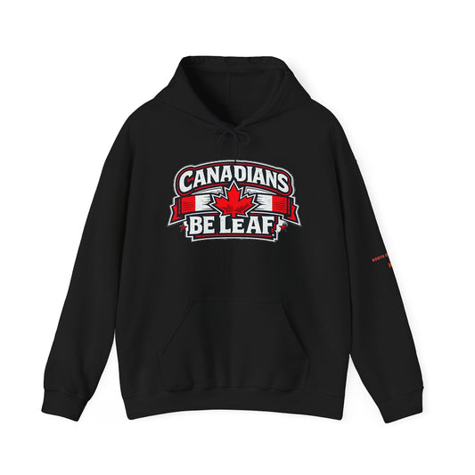 Canadians BE LEAF North of Freedom Unisex Heavy Blend™ Hooded Sweatshirt Printify
